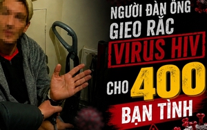 1 người đàn ông giấu kín bệnh HIV để làm "chuyện ấy" với khoảng 400 người trong 4 năm