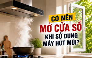 Có nên mở cửa sổ khi bật máy hút mùi? Chuyên gia chỉ ra sai lầm nhiều gia đình mắc phải, càng đóng kín càng hút khói kém