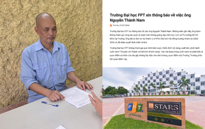 Trường Đại học FPT lên tiếng sau khi ông Nguyễn Thành Nam bị bắt tạm giam