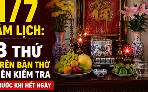 Mùng 1 tháng 7 âm lịch: 3 thứ trên bàn thờ nên kiểm tra trước khi hết ngày