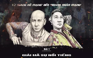 Từ ‘giang hồ mạng’ đến ‘doanh nhân mạng’: Giải mã sự nổi tiếng bằng tai tiếng