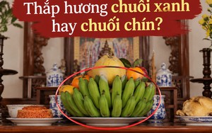 Vì sao nhiều gia đình thắp hương bằng chuối xanh thay vì chuối chín?