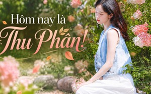 Hôm nay là Thu Phân: 5 việc nên làm để đón năng lượng tốt, tránh 3 điều dễ hao tài