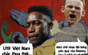 Ảnh chế: Dám chê U19 Việt Nam, Welbeck bị Rooney "dạy dỗ"