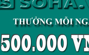 THƯỞNG 500.000 ĐỒNG MỖI NGÀY CHO CỘNG TÁC VIÊN CÓ TIN BÀI HAY