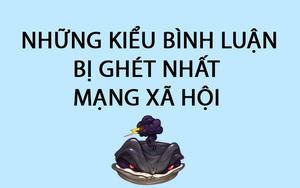 Những kiểu bình luận bị ghét nhất mạng xã hội