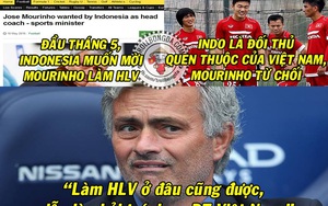 Ảnh chế: Mourinho vội đến Man United vì lo sợ... ĐT Việt Nam