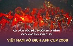 Toàn văn bài viết của FourFourTwo: "Hàng triệu người xuống đường: Hồi ức AFF Cup 2008"