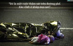 Khủng bố ở Pháp: Thảm kịch đẫm máu ở Nice qua những lời kể kinh hoàng