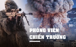 [KỲ 5] "Ký sự Syria" và phóng viên chiến trường: Cuộc "diễn kịch chiến sự ác liệt" trước mắt nhà báo Việt