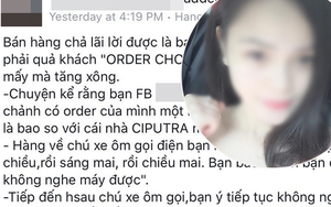 Chuyện những "dân chơi" đặt mua đồ nhưng thản nhiên... quên trả tiền