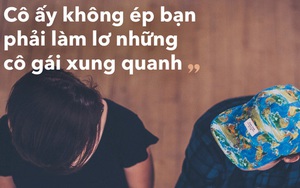 7 điều con gái thông minh không bao giờ cần ở con trai