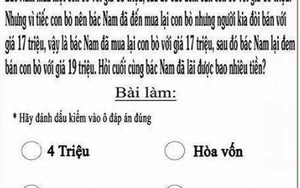 Không giải đúng bài toán bán bò đơn giản này hãy về học lại ngay lớp 3