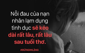 Những đứa trẻ bị xâm hại (kỳ 2): Ám ảnh lời con trẻ sau những chấn thương