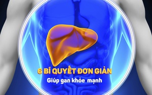 6 lời khuyên để tăng cường chức năng gan hiệu quả ai cũng nên làm