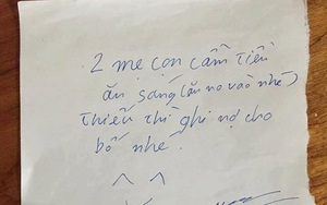 "Ông bố quốc dân" để lại 1 triệu tiền ăn sáng cho vợ con khiến cộng đồng mạng nóng như chảo lửa