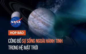 1h sáng 14/4, NASA họp báo công bố phát hiện mới nhất về sự sống ngoài hành tinh