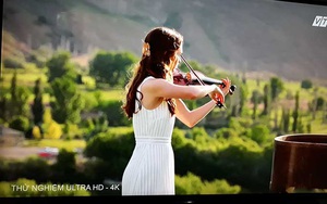 Thử nghiệm công nghệ truyền hình 4K ở Việt Nam - nét gấp 4 lần Full HD