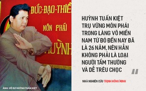 “Huỳnh Tuấn Kiệt không phải là người tầm thường và dễ trêu chọc”