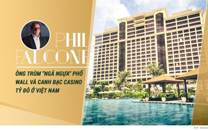 Phil Falcone - Ông trùm "ngã ngựa" phố Wall và canh bạc tỷ đô ở Việt Nam