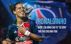 Hẹn với định mệnh: Ronaldinho, bước lên đỉnh cao từ "cú đòn" trả thù cho anh trai