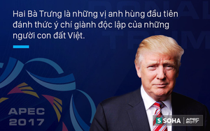 Tổng thống Mỹ Donald Trump: Việt Nam đã hiểu giá trị của nền độc lập từ 2.000 năm trước