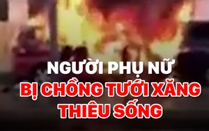 Clip: Người phụ nữ bị chồng cũ tưới xăng, châm lửa đốt ngay giữa đường