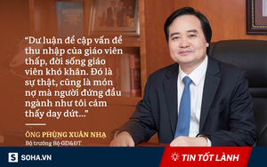 TIN TỐT LÀNH ngày 26/5: Phó Thủ tướng "sửa gáy" Cục Nghệ thuật biểu diễn và Bộ trưởng Giáo dục nhận nợ với giáo viên