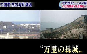 NHK: Lần đầu lộ ảnh căn cứ hải ngoại của TQ, Bắc Kinh xây Trường thành giữa "yết hầu" Á-Âu