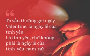 Đừng "hạ giá" Valentine chỉ còn là tình yêu nam-nữ