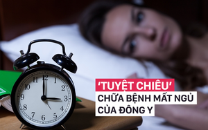 Phương pháp chữa mất ngủ "hoàn hảo" của Đông y: Thực hiện đúng, khỏi cần uống thuốc ngủ