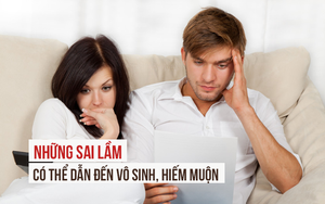 Ai cũng có thể bị bệnh phụ khoa, vô sinh, hiếm muộn nếu không tránh ngay những sai lầm này