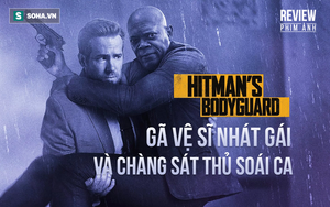 Hitman’s Bodyguard: "Chuyện tình lầy lội" của gã vệ sĩ nhát gái và sát thủ soái ca