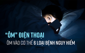 6 loại bệnh nguy hiểm "tấn công" người dùng điện thoại, hãy phòng tránh trước khi quá muộn