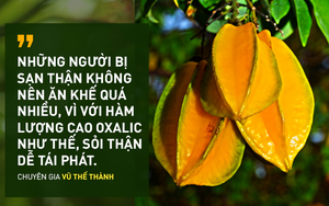 Chuyên gia xác nhận: Quả khế có 1 loại độc chất, người mắc bệnh này ăn vào có thể tử vong