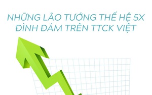 [Infographic] Những lão tướng thế hệ 5X đình đám trên TTCK Việt