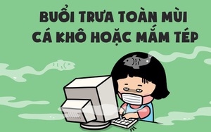 Mỗi ngày lết đến công sở, là "đập mặt" vào chừng này nỗi khổ chẳng biết tỏ cùng ai...