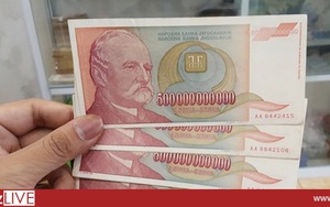 Tờ dinar Nam Tư 500 tỷ bất ngờ “cháy hàng” ở Việt Nam