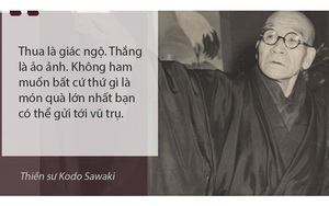 6 lời khuyên thiền sư số một Nhật Bản gửi người tham sân si: Đọc điều thứ 3, ai cũng phải tự nhìn lại mình