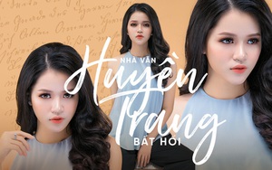 Nhà văn Huyền Trang Bất Hối: Phụ nữ khí chất vốn chẳng cần giống ai!
