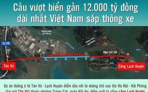Cầu vượt biển gần 12.000 tỷ đồng dài nhất Việt Nam sắp thông xe