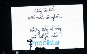 CEO Mobiistar: Chúng tôi biết nước mình còn nghèo... nhưng đừng vì vậy mà selfie xấu!