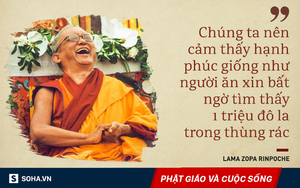 Lạt-ma Zopa Rinpoche: Giống như đầu tư 100 đô la rồi nhận triệu đô, đây là điều ai cũng tự “đầu tư” được mỗi ngày