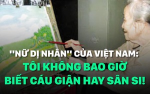 Cụ bà 97 tuổi sành Internet nhất Việt Nam: "Tôi không bao giờ biết cáu giận hay sân si!"