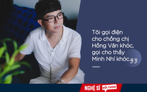 Long Nhật và cuộc điện thoại đẫm nước mắt với chồng NSND Hồng Vân