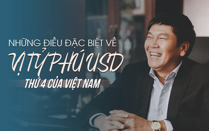 Những điều đặc biệt về tỷ phú USD thứ 4 của Việt Nam