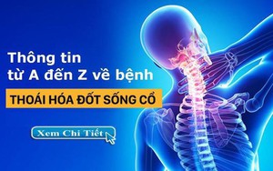 Thoái hóa đốt sống cổ: Dấu hiệu và cách chữa trị để không còn đau nhức