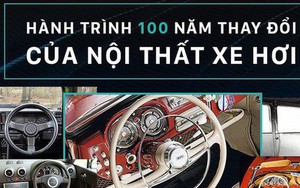 Nội thất xe hơi đã thay đổi như thế nào trong 100 năm qua?