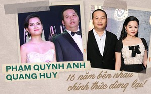 Chặng đường 16 năm của Phạm Quỳnh Anh - Quang Huy: Ngọt ngào nhưng vẫn phải nói lời kết bằng đơn ly hôn!