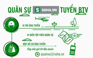 Soha.vn tuyển Biên tập viên mục Quân sự
